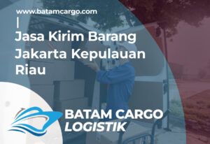 Jasa Kirim Barang Jakarta Kepulauan Riau